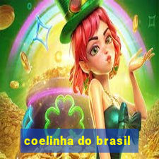 coelinha do brasil